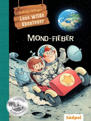 cover image of Leos wilde Abenteuer – Mond-Fieber
